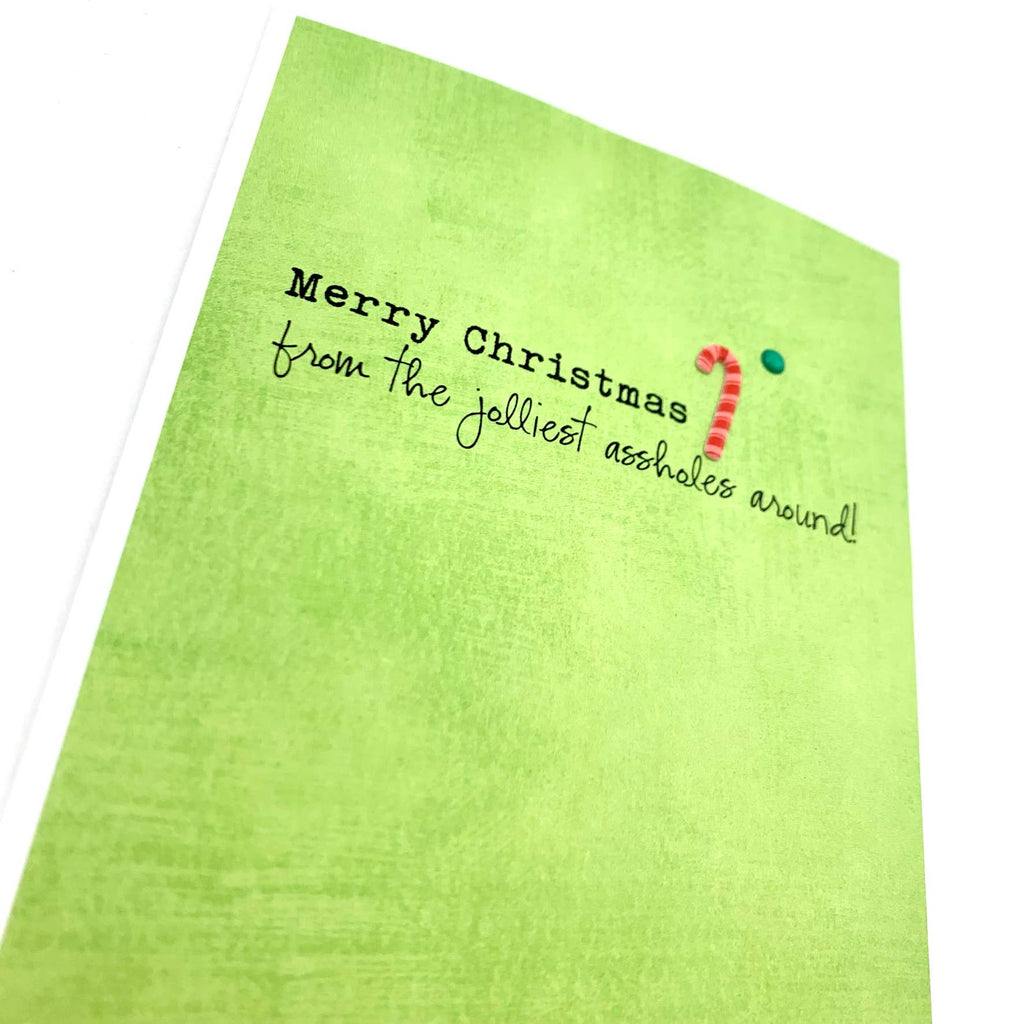 Holiday Jolliest Assholes Card