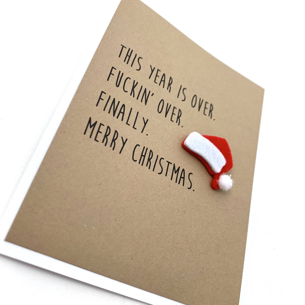Holiday Finally the Year is Over Card