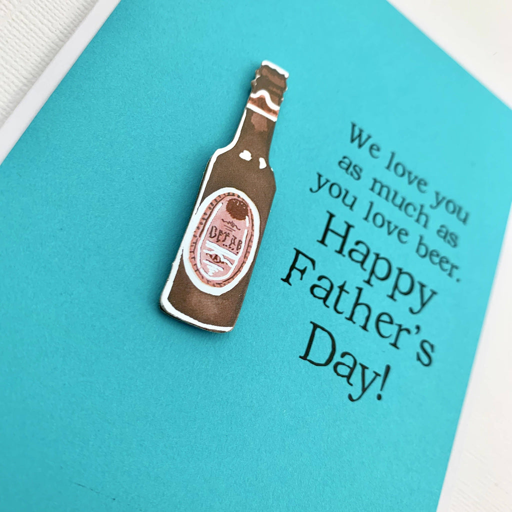 Father's Day Dad We Love You As Much as Beer Card