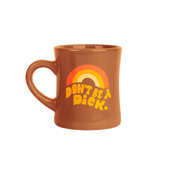 Brown Don't Be a Dick Mug