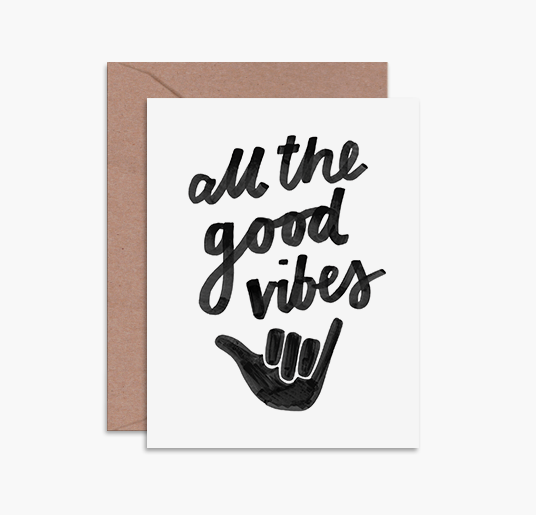 All The Good Vibes Card