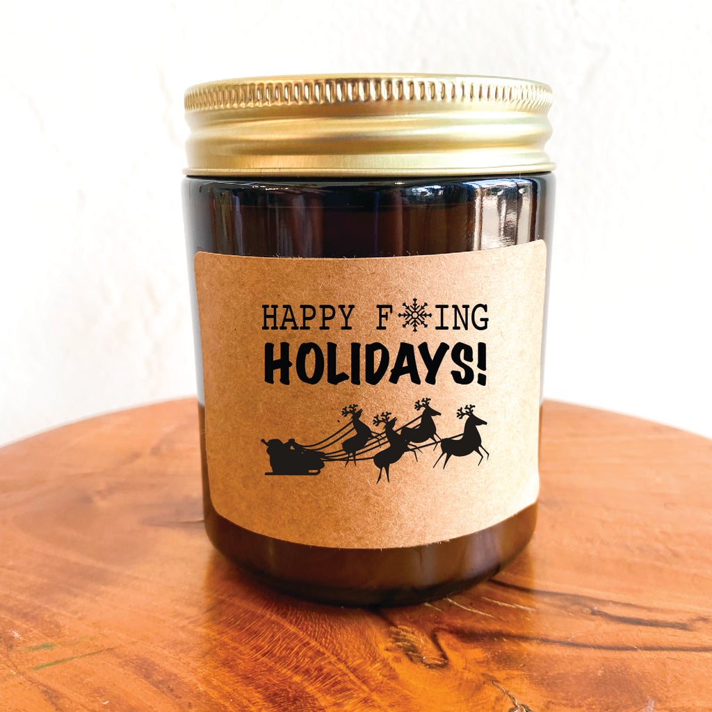 Happy F*ing Holidays | Funny Christmas Candle