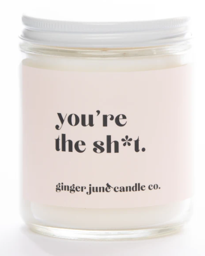 YOU'RE THE SH*T Soy Candle | Apricot Fig