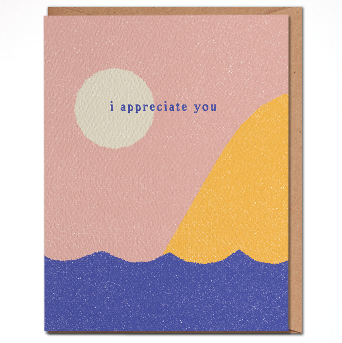I Appreciate You Card