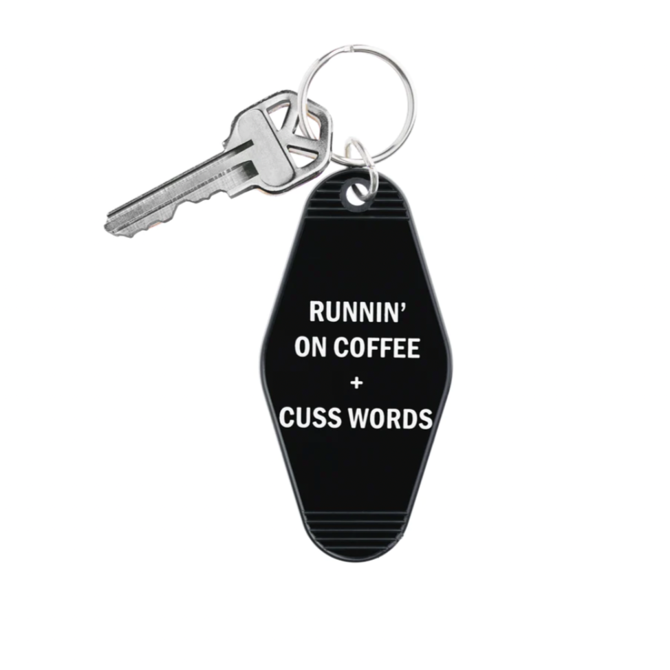Runnin' on Coffee and Cuss Words Keychain